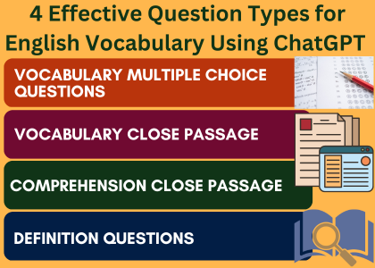 4 Useful Question Types from ChatGPT for English Vocabulary