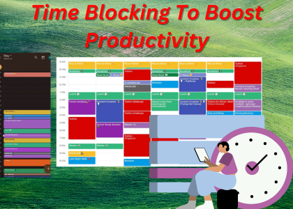 How To Boost Productivity using Calendar Time Blocking